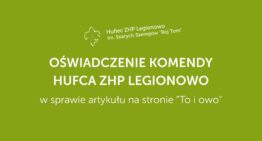 OŚWIADCZENIE KOMENDY HUFCA w sprawie artykułu na stronie „To i owo”